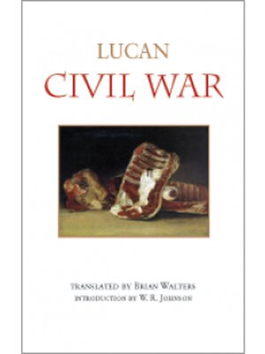 Lucan’s Civil War  (Hackett, 2015)
