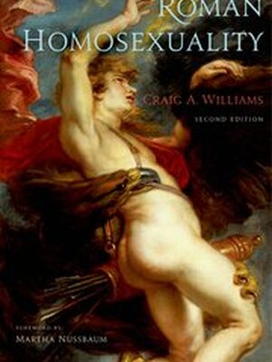 Roman Homosexuality, 2nd Edition 